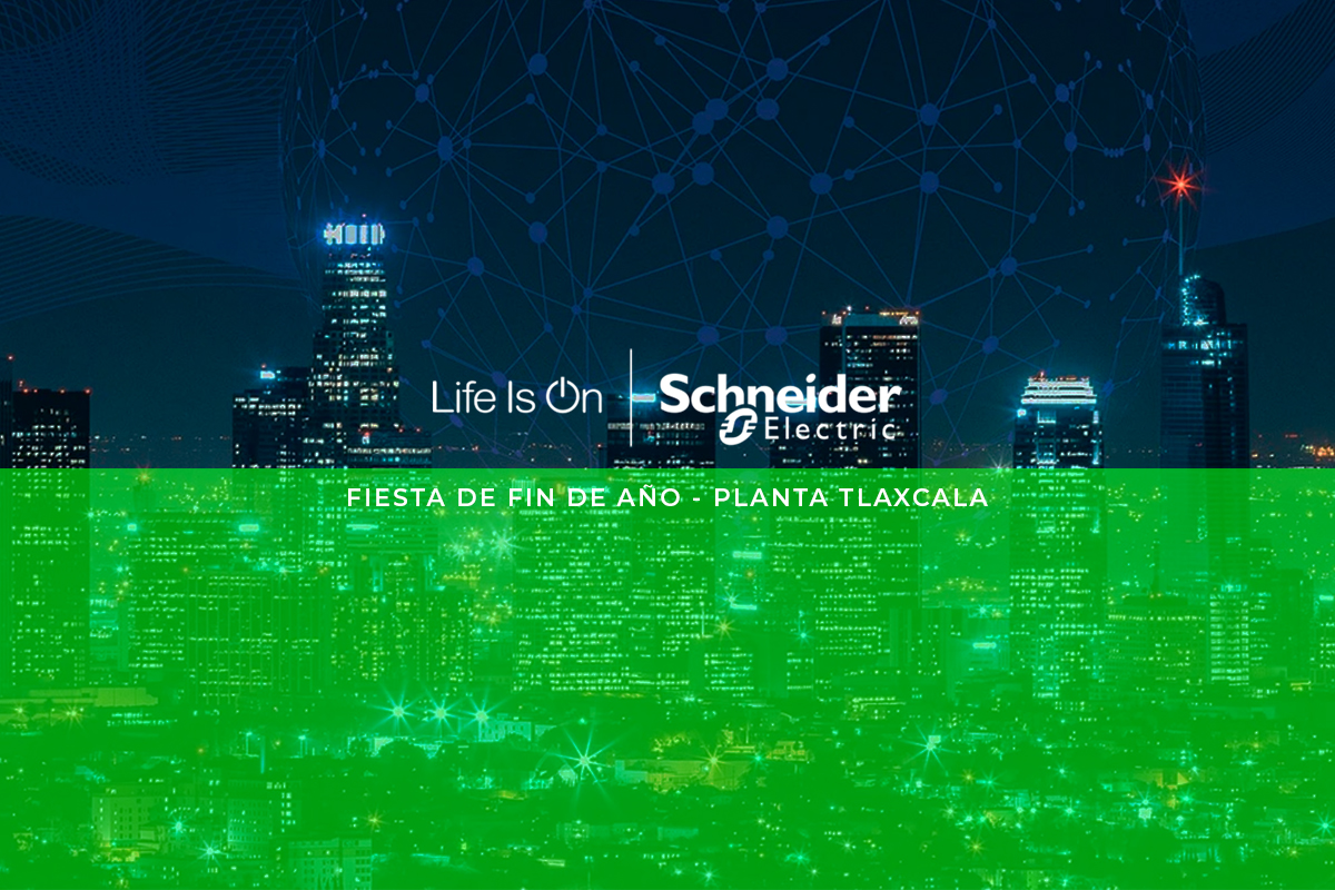 Schneider Electric - Fiesta de Fin de Año - Planta Tlaxcala